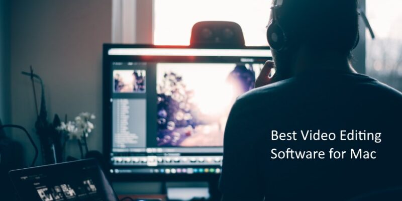 17 Best Video Editing Software for Mac in 2026 (M1 & M2 Chip)