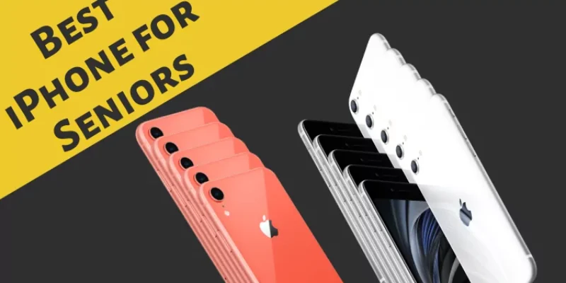 Best iPhone for Seniors of 2025 That You Should Buy