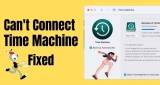 5 Fixes Can’t Connect to a Current Time Machine Backup Disk Mac