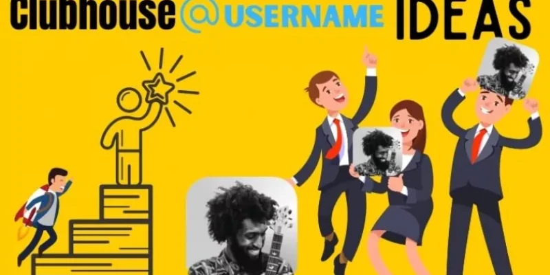 Clubhouse App Username Ideas for All With Examples in 2025