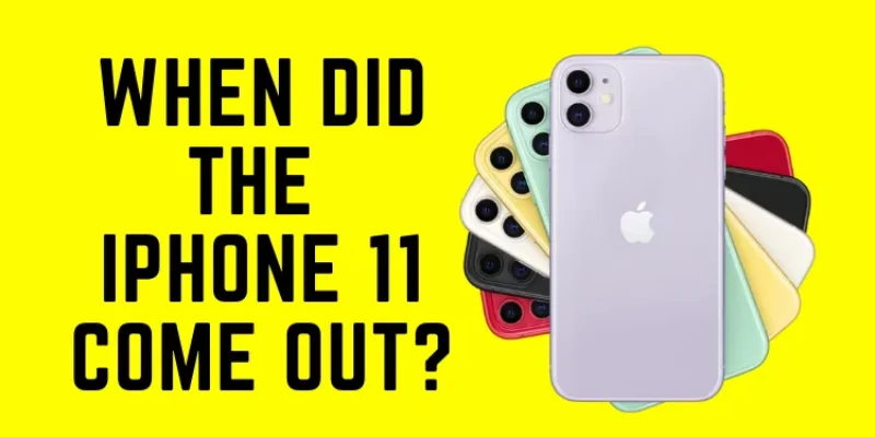 When did the iPhone 11 come out? Here’s Date