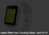 5 Fixes Apple Watch Not Counting Steps