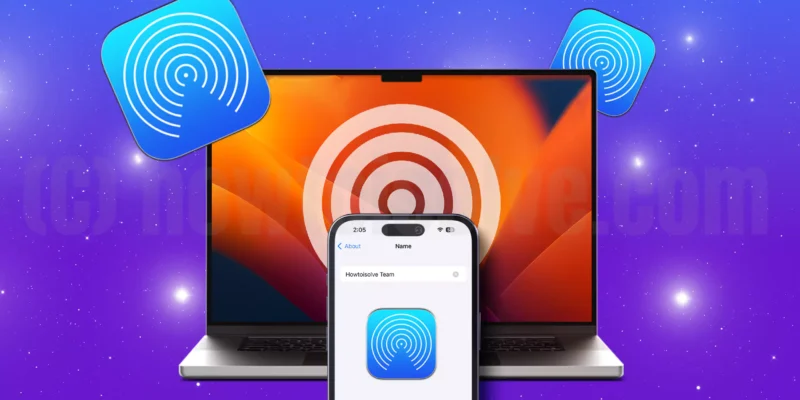 How to Change AirDrop Name on iPhone, iPad, Mac