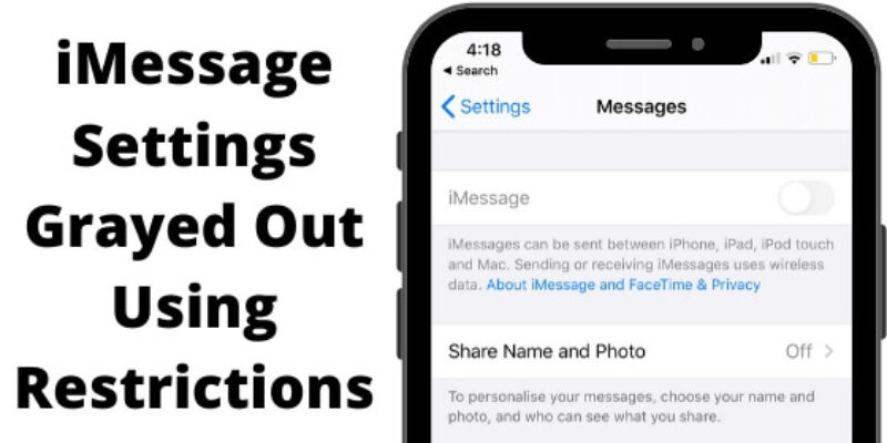 How to Set Restriction on iMessage From iPhone/iPad: Settings grayed out