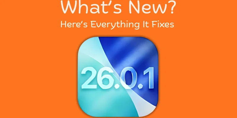 iOS 26.1 Update for iPhone – What’s New & Why You Should Install It