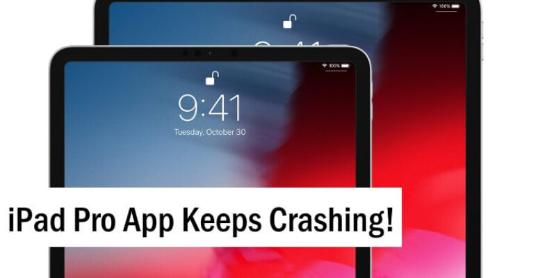 iPad Pro Apps Keep Crashing on iPadOS 18: Here’s Fix