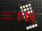Fix iPhone Not Vibrating and Haptics on Call, Silent, Texts, Email