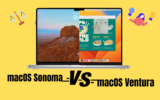 macOS Sequoia/Sonoma vs Ventura: A Side-to-Side Detailed Comparison