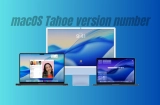 macOS Tahoe Version Number – Here’s What Apple Officially Calls It