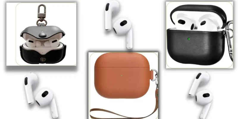 Best Leather Cases for AirPods 3 that Must-Have in 2025