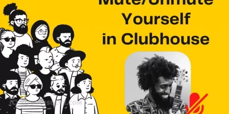 How to Mute Yourself on Clubhouse App (2025)