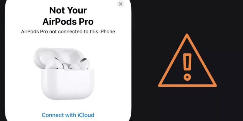Fix “Not Your AirPods Pro” AirPods Pro Not Connected to this iPhone in 2026