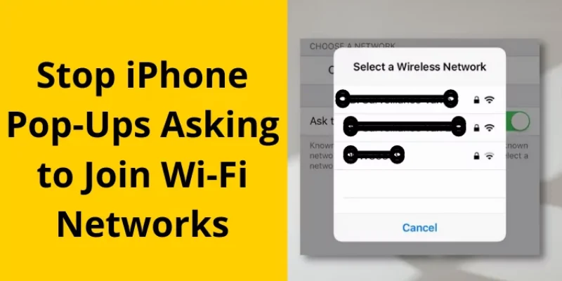 How to stop iPhone asking to join Wi-Fi networks