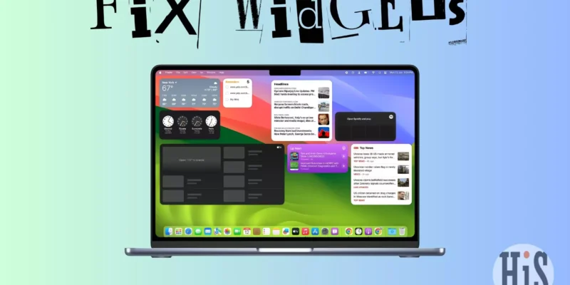 Desktop Widgets Not Working on Mac? 13 Ways to fix it!